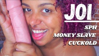 JOI SPH MONEY SLAVE – HOT WIFE FOR CUCOLKD