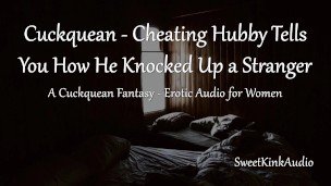 Cuckquean – Your Hubby Tells You How He Knocked Up a Stranger – Erotic Audio for Women